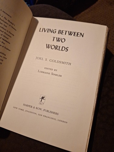 Living Between Two Worlds by Joel S. Goldsmith (Hardcover) - Picture 5 of 6