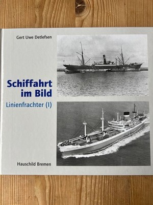 Schiffahrt im Bild; [Bd. 2]., Linienfrachter. (1). Detlefsen, Gert Uwe: