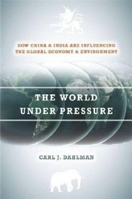 #ad THE WORLD UNDER PRESSURE: HOW CHINA AND INDIA ARE By Carl Dahlman **Excellent** $32.75