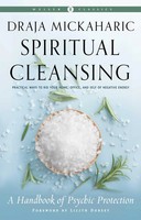 Spiritual Cleansing | A Handbook Of Psychic Protection | Draja Mickaharic | Buch