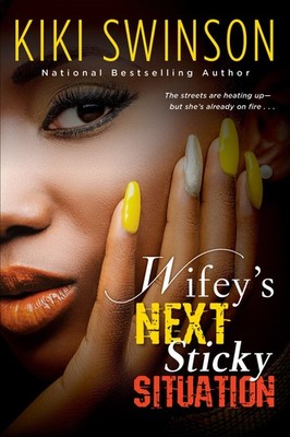 Kiki Swinson Wifey's Next Sticky Situation (Taschenbuch)