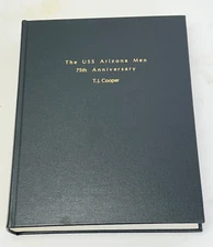 The USS Arizona Men 75th Anniversary Book