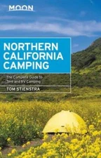 Moon Northern California Camping: The Complete Guide to Tent and RV  - VERY GOOD