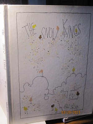 The Snow Kings Story & Pictures by Ellen Shire 1969 First Edition