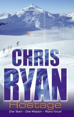 Alpha Force: Hostage, Chris Ryan,  Paperback