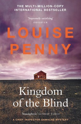 Kingdom of the Blind | (A Chief Inspector Gamache Mystery Book 14) | Penny