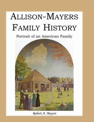 Robert A. Mayers | Allison-Mayers Family History | Taschenbuch | Englisch (2013)