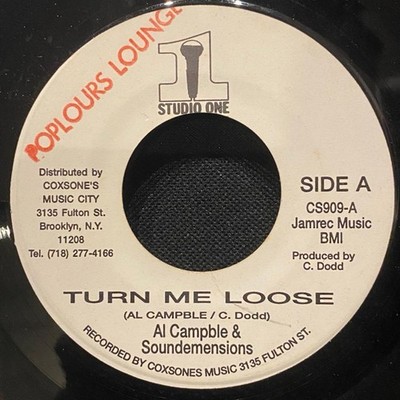 Al Campbell & Sound Dimensions Studio One 7'' Vinyl Record Turn Me Loose Loose V