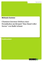 Michaela Sommer | Chamisso-Literatur. Erleben Einer Fremdkultur Am Beispiel...
