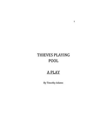 Thieves Playing Pool, Timothy Adams
