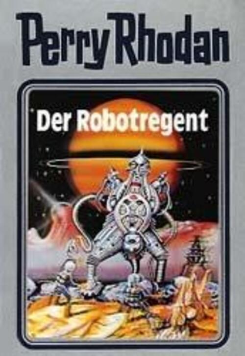 Perry Rhodan 06. Der Robotregent | William Voltz | Buch | Pappe | 415