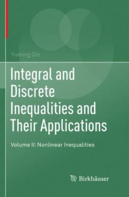 Integral and Discrete Inequalities and Their Applications : Nonlinear Inequal...
