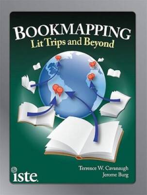 Bookmapping: Lit Trips and Beyond - Paperback By Terence W. Cavanaugh - GOOD