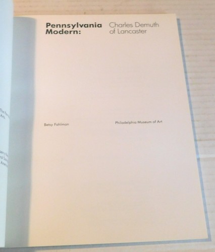 PENNSYLVANIA MODERN: CHARLES DEMUTH OF LANCASTER by Betsy Fahlman - Imagen 2 de 4