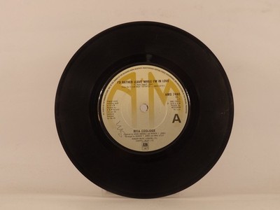 COOLIDGE,RITA I'D RATHER LEAVE WHILE I'M IN LOVE (2) (137) 7'' A&M