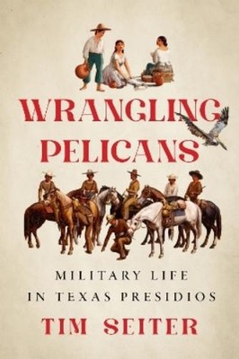 Tim Seiter Wrangling Pelicans (Gebundene Ausgabe) (PRESALE 15.12.2025)
