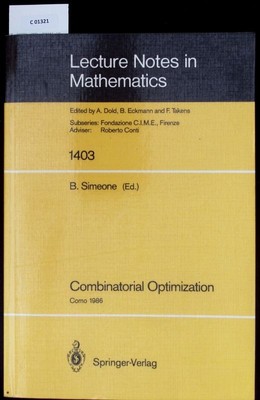 Combinatorial Optimization. Lectures given at the 3rd Session of the Centro Inte