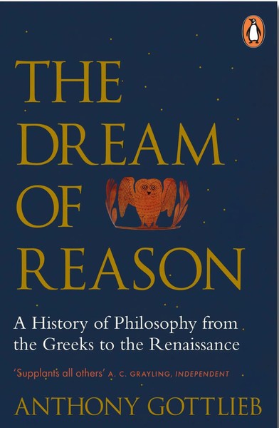 The Dream Of Reason | Anthony Gottlieb | Englisch | Taschenbuch | 2016 | Penguin-image