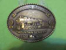 Vintage 1985 RAILROAD SAVINGS "MOUNTAIN SERIES" Since 1896 Belt Buckle. NEW 