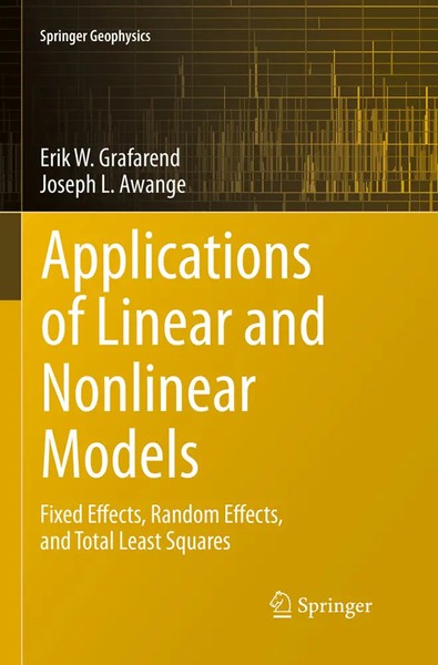 Erik Grafarend (U. A.) | Applications Of Linear And Nonlinear Models | Buch-image