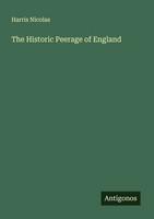 The Historic Peerage Of England Harris Nicolas Taschenbuch Englisch 2025