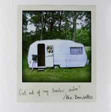 The Bombettes - Get Out Of My Trailer Sailor  [VINYL]