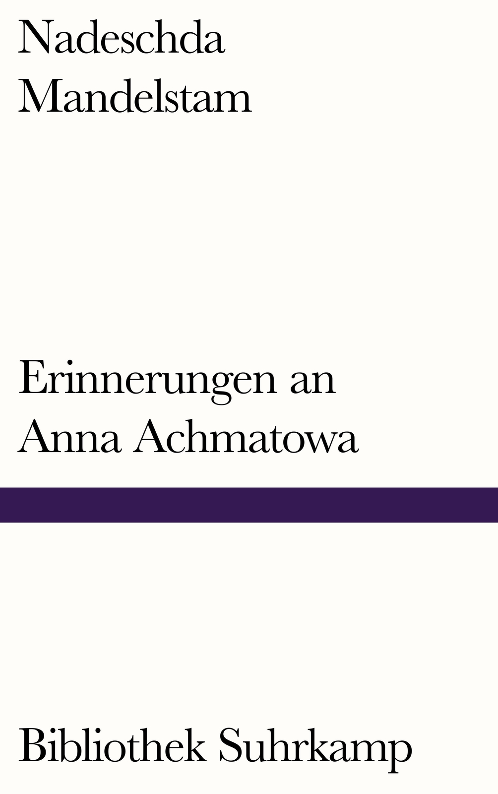 Erinnerungen An Anna Achmatowa Nadeschda Mandelstam