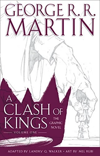 A Clash of Kings: Graphic Novel, Volume 4 by George R.R. Martin