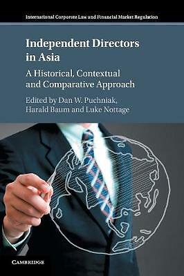 Independent Directors in Asia A Historical, Contextual and Comparative Approach
