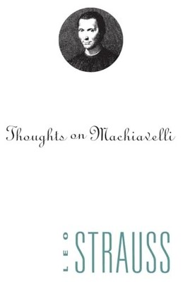THOUGHTS ON MACHIAVELLI by Leo Strauss Paperback Self Help Business