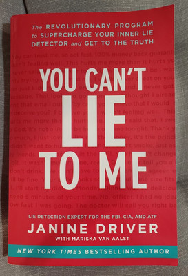 You Can't Lie to Me : The Revolutionary Program to Supercharge Your Inner Lie...