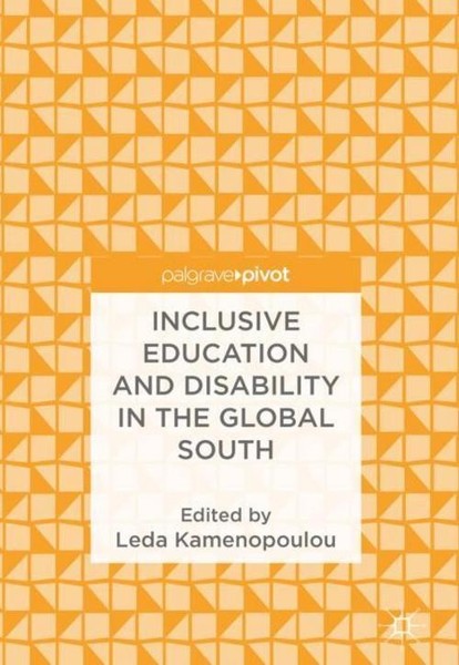 Inclusive Education And Disability In The Global South Leda Kamenopoulou-image