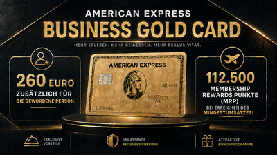 260  + 112.500 MRP + 1 Jahr gratis für American Express Amex Gold Business