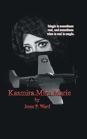 Jesse P. Ward | Kasmira Mira Marie | Buch | Englisch (2018) | Gebunden