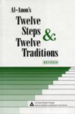 Al-Anon's Twelve Steps & Twelve Traditions - Revised by Al-Anon Family Group...