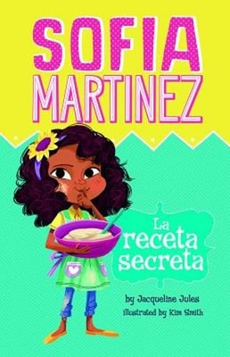 La Receta Secreta (the Secret Recipe) by Jacqueline Jules: New