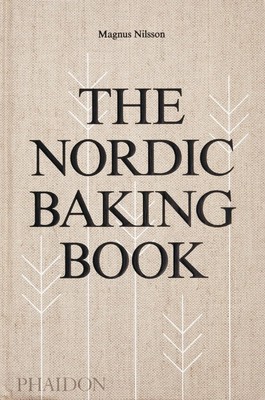 The Nordic Baking Book | Magnus Nilsson | Buch | Phaidon Press | 576 S. | 2018
