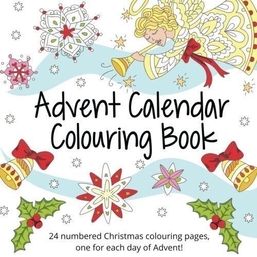 advent calendar colouring book 24 numbered christmas colouring pages for  adults