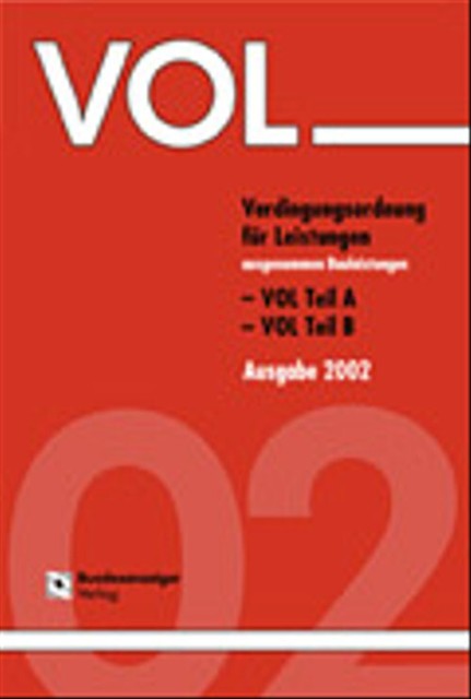 Vol. Verdingungsordnung für Leistungen ausgenommen Bauleistungen ...