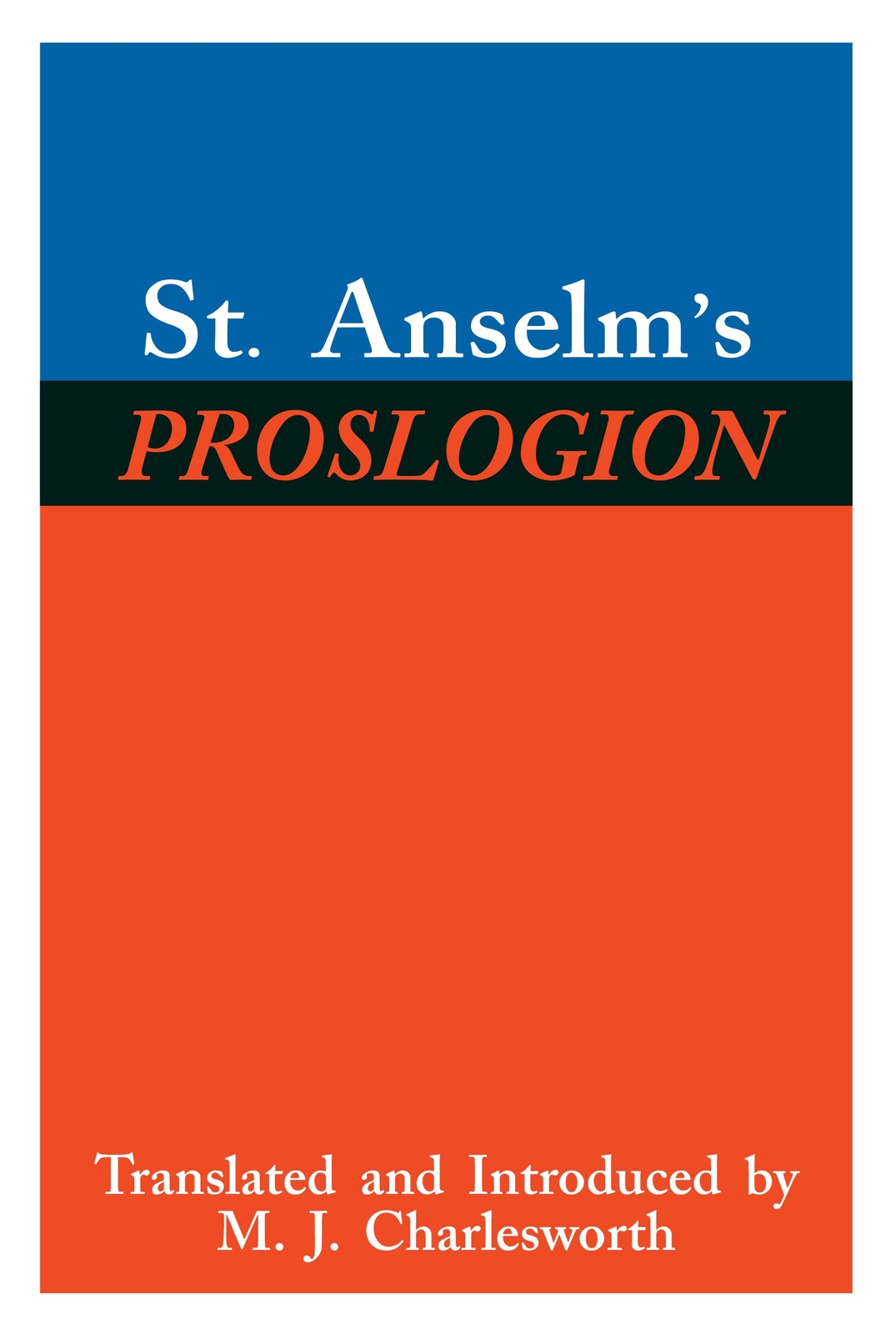 St. Anselm’s Proslogion : With A Reply on Behalf of the Fool by Gaunilo - PBK