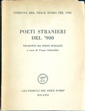 POETI STRANIERI DEL 900 AA.VV. ALL'INSEGNA DEL PESCE D'ORO 1956