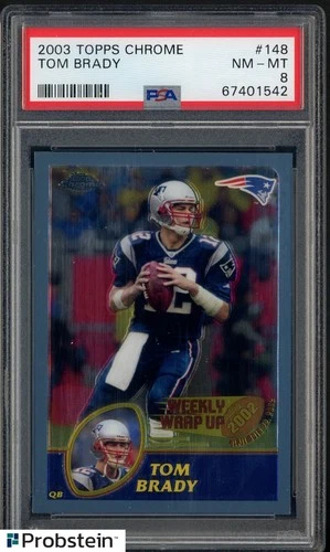 2003 Topps Chrome #148 Tom Brady New England Patriots PSA 8 NM-MT