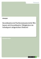 Anonymous | Koordination Im Tischtennisunterricht. Wie Lassen Sich...