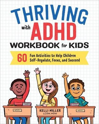 Kelli Miller Thriving with ADHD Workbook for Kids (Taschenbuch)