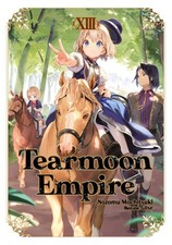 Tearmoon Empire Volume 13 Light Novel Tearmoon Empire, Light Novel, 13