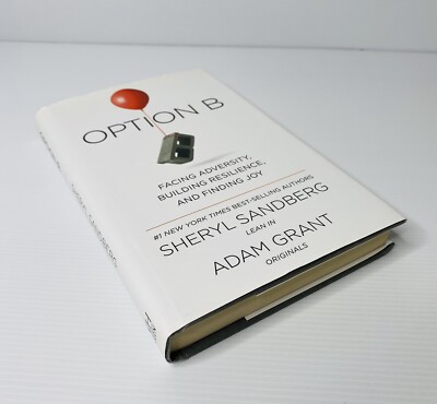 Option B Book Sheryl Sandberg Facing Adversity Resilience Adam Grant HARDCOVER