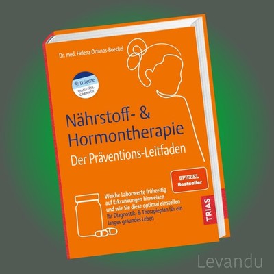 NÄHRSTOFF- & HORMONTHERAPIE - DER PRÄVENTIONS-LEITFADEN | Gesundheit - Buch