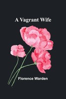 A Vagrant Wife Florence Warden Taschenbuch Englisch 2024 Alpha Edition