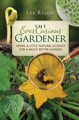 #ad The Ever Curious Gardener: Using a Little Natural Science for a Much Better ... $4.75