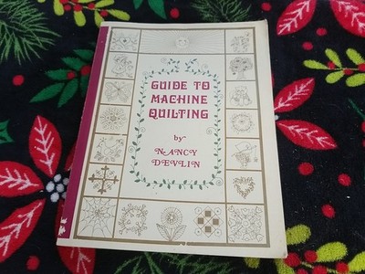 Guide To Machine Quilting Signed by Nancy Devlin 1976 Vintage Craft 